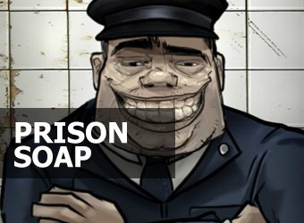 Prison Soap